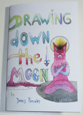 Dennis Pomales - Drawing Down the Moon - zine pages 